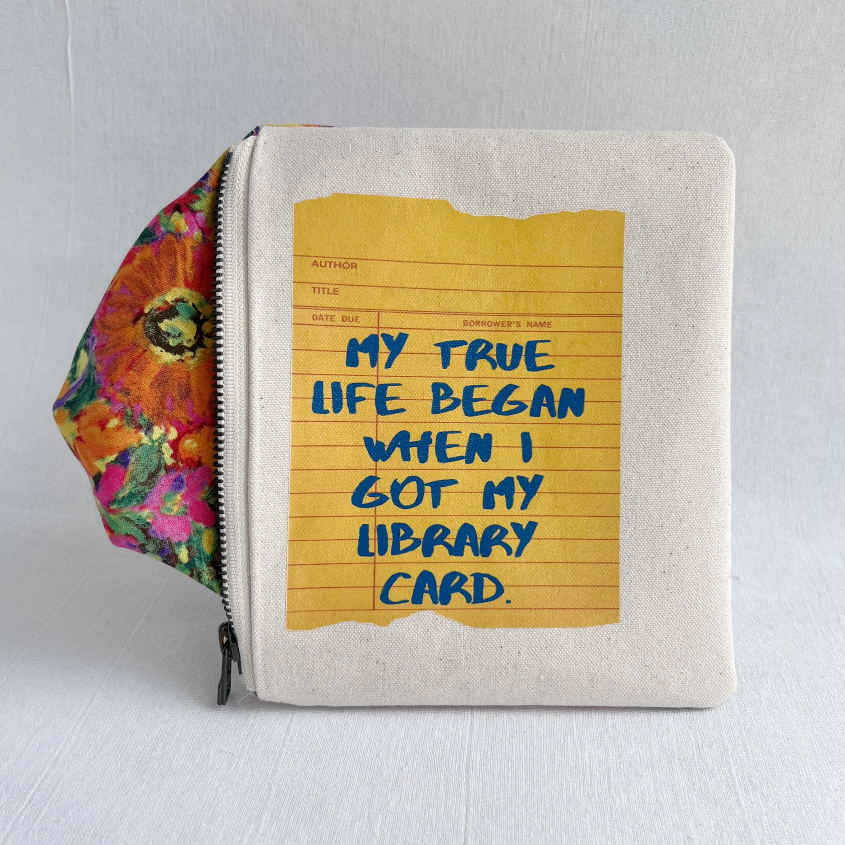 Padded Zip Bag - My True Life Began when I Got My Library Card